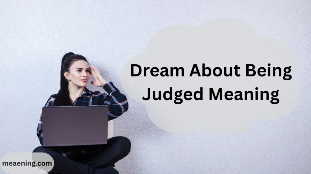Dream About Being Judged Meaning