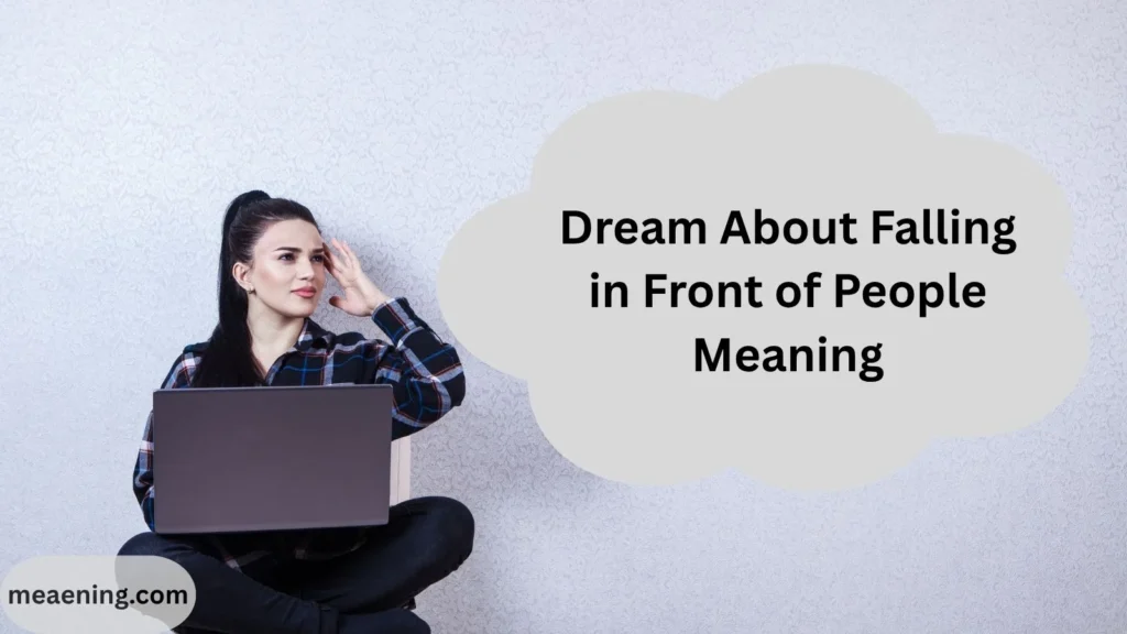 Dream About Falling in Front of People Meaning