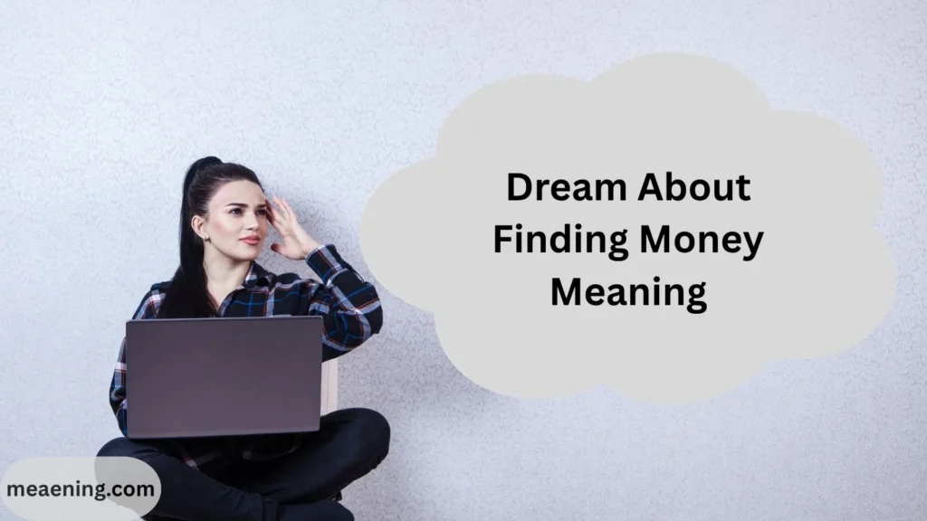 Dream About Finding Money Meaning