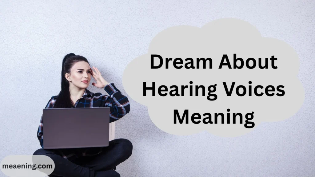 Dream About Hearing Voices Meaning