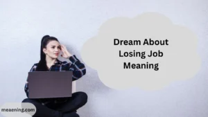 Dream About Losing Job Meaning