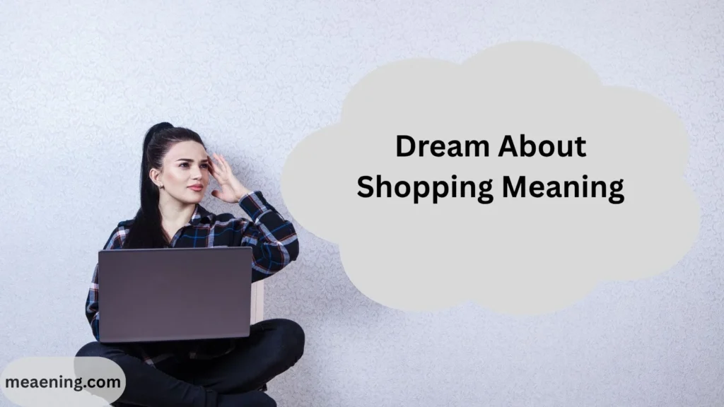 Dream About Shopping Meaning