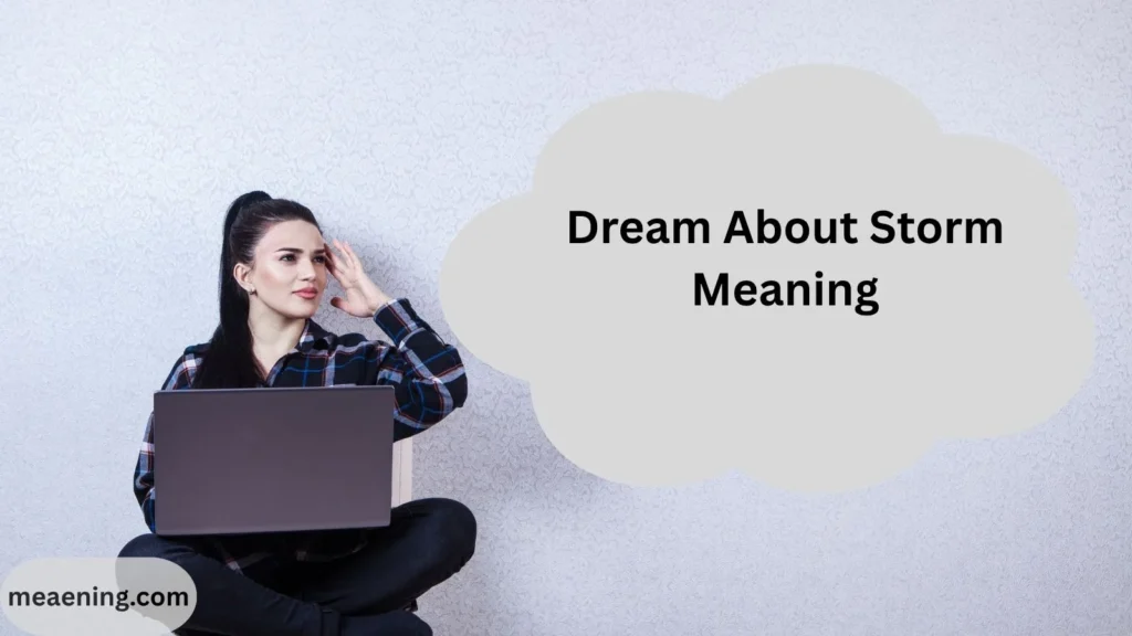 Dream About Storm Meaning: What This Powerful Dream Really Reveals